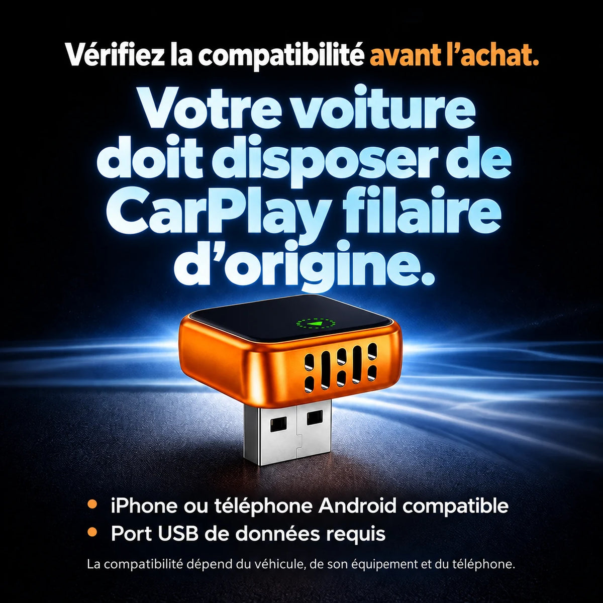 CarPlay filaire d’origine fonctionnel et port USB de données requis.